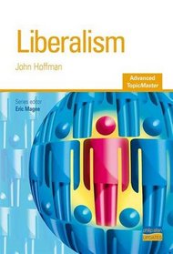 Liberalism: As/A-level Government & Politics (Advanced Topicmasters)