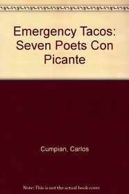 Emergency Tacos: Seven Poets Con Picante