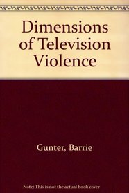 Dimensions of Television Violence