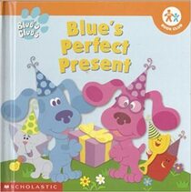 Blue's Perfect Present (Blue's Clues)