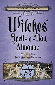 Llewellyn's 2019 Witches' Spell-A-Day Almanac