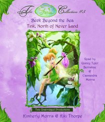 Disney Fairies Collection #5: Tink, North of Never Land; Beck Beyond the Sea: Book 9 & 10 (Disney Fairies) (Disney Fairies)