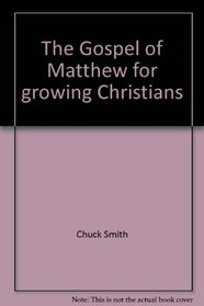 The Gospel of Matthew for growing Christians