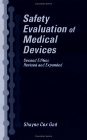 Safety Evaluation of Medical Devices, Second Edition,