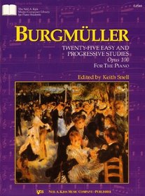 Burgmuller: Twenty Five Easy & Progressive Studies Opus 100 for the Piano