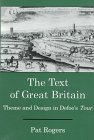 The Text of Great Britain: Theme and Design in Defoe's Tour