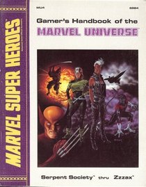 Gamer's Handbook of the Marvel Universe: Serpent Society thru Zzzax