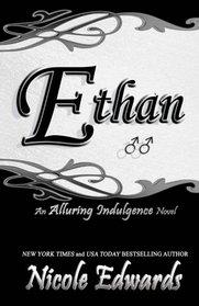Ethan:  An Alluring Indulgence Novel  (Volume 5)