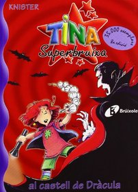 Tina Superbruixa Al Castell De Dracula (Bruixola. Tina Superbruixa/ Compass. Tina Superbruixa)