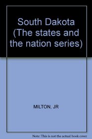 South Dakota (The States and the Nation series)