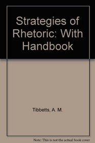 Strategies of Rhetoric: With Handbook
