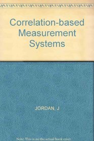 Correlation-based Measurement Systems (Ellis Horwood series in electrical and electronic engineering)
