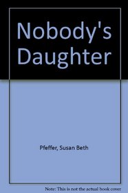 Nobodys Daughter