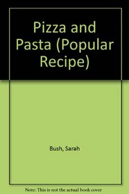 Pizza and Pasta Cookbook More Than Step By (Popular Recipe)