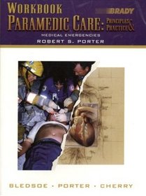 Paramedic Care: Principles  Practice: Medical Emergencies Workbook