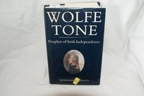 Wolfe Tone : Prophet of Irish Independence