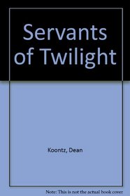 Servants of Twilight