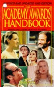 The 1999 Academy Awards Handbook (Academy Awards Handbook)