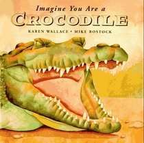 Imagine You are a Crocodile
