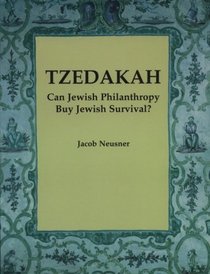 Tzedakah: Can Jewish Philanthropy Buy Jewish Survival?