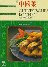 Chinesisches Kochen: Fur Anfanger / Chinese Cooking For Beginners