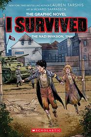 I Survived the Nazi Invasion, 1944 (I Survived Graphic Novel #3): A Graphix Book (3) (I Survived Graphic Novels)