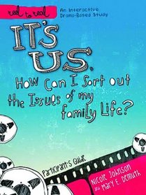 It's Us: How Can I Sort Out the Issues of My Family Life?: A DVD-Based Study (Reel to Real)