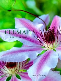 Clematis (A Care Manual)