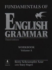 Fundamentals of English Grammar: Workbook with Answer Key Bk. A (Azar English Grammar)