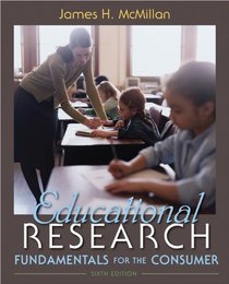 Educational Research: Fundamentals for the Consumer (6th Edition)