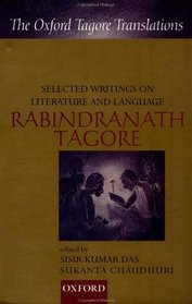 Selected Writings on Literature and Language (The Oxford Tagore Translations)