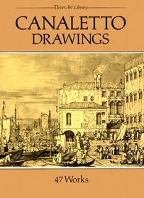 Canaletto Drawings: 47 Works (Dover Art Library)