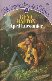 April Encounter (Silhouette Special Edition, No 147)