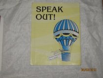 Speak Out!: A Manual for Public Speaking With Attached Workbook Pages for Outlining and Evaluation