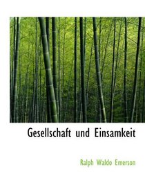 Gesellschaft und Einsamkeit (German and German Edition)