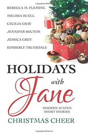 Holidays with Jane: Christmas Cheer: Modern Austen short stories