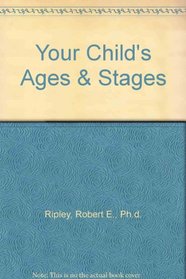 Your Child's Ages & Stages