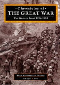 Chronicles of the Great War: The Western Front 1914-1918