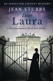 Dear Laura: A Victorian mystery full of dark secrets... (Inspector Lintott Mysteries)