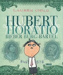 Hubert Horatio. Bieber Burg-Bartel
