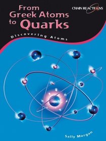 From Greek Atoms to Quarks: Discovering Atoms
