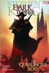 Stephen King's Dark Tower: The Gunslinger Born (The Dark Tower)