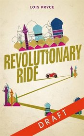 Revolutionary Ride: On the Road to Shiraz, the Heart of Iran