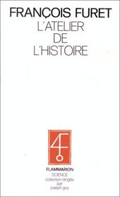 L'atelier de l'histoire (Science) (French Edition)