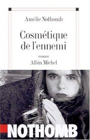 Cosmtique de l'Ennemi (French Edition)