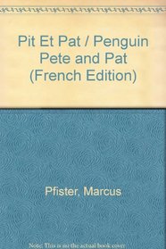 Pit Et Pat: Penguin Pete and Pat (French Edition)