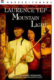 Mountain Light : Golden Mountain Chronicles: 1855 (Golden Mountain Chronicles)