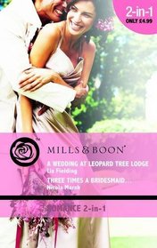 A Wedding at Leopard Tree Lodge: AND Three Times a Bridesmaid (Romance)