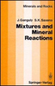 Mixtures and Mineral Reactions (Minerals and Rocks)