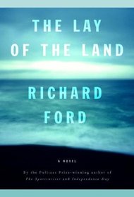 The Lay of the Land (Frank Bascombe, Bk 3)